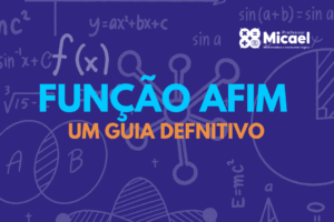 Leia mais sobre o artigo Função de Afim (Função do 1º grau): Um guia definitivo.